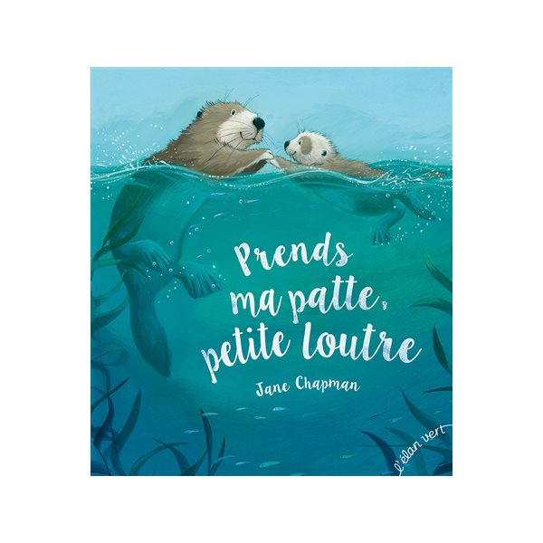 Prends ma patte, petite loutre