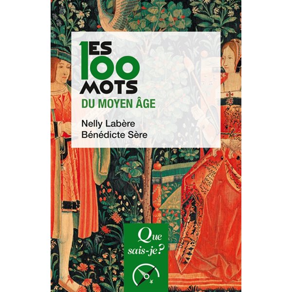 Les 100 mots du Moyen Age