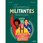 Femmes militantes : 23 portraits qui nous inspirent