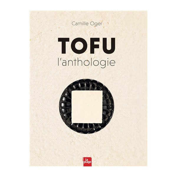 Tofu, l'anthologie