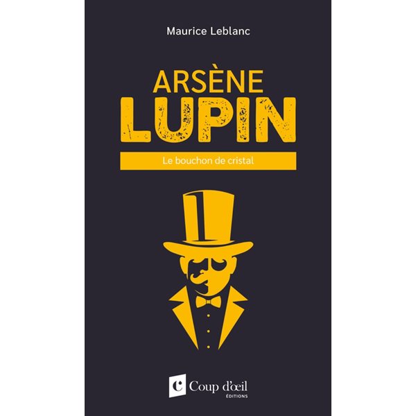 Le bouchon de cristal : Arsène Lupin