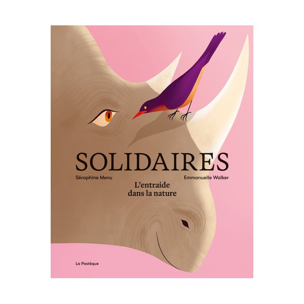 Solidaires : L'entraide dans la nature