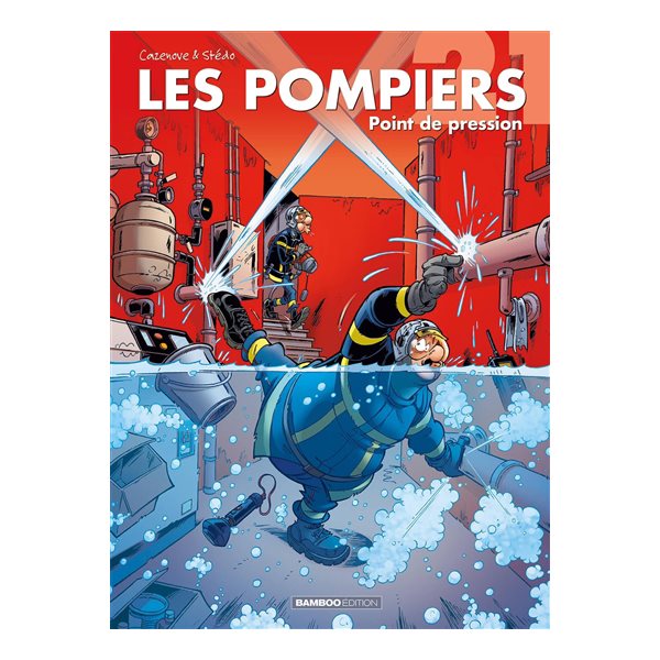 Point de pression, Tome 21, Les pompiers