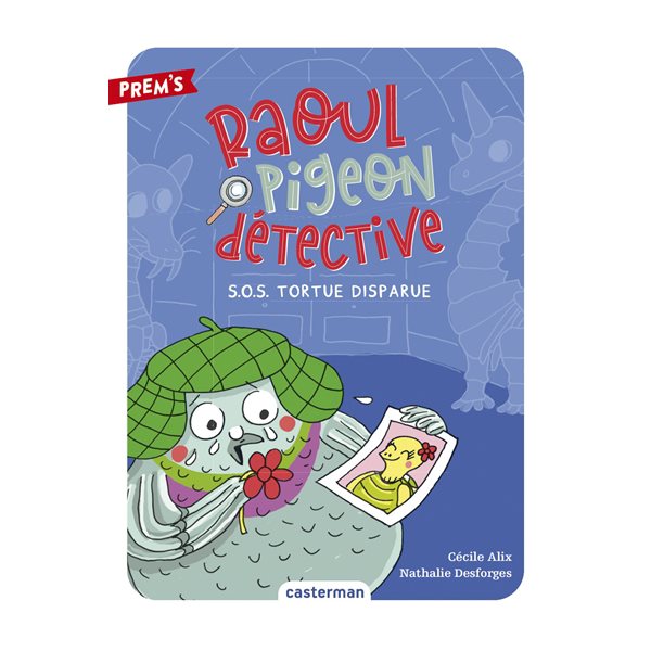 SOS tortue disparue, Tome 4, Raoul Pigeon détective