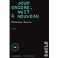 Jour encore, nuit à nouveau