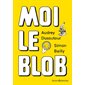 Moi le blob