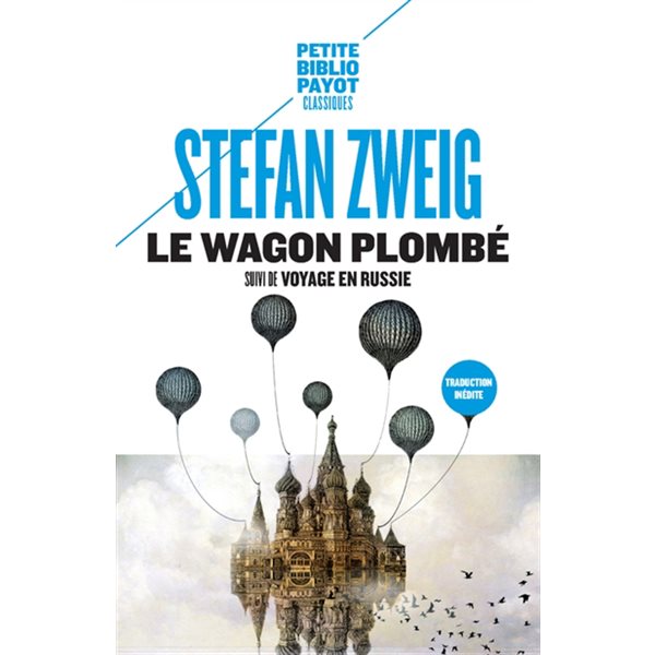 Le wagon plombé ; Voyage en Russie ; Sur Maxime Gorki