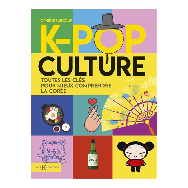 K-pop culture : toutes les clés pour mieux comprendre la Corée
