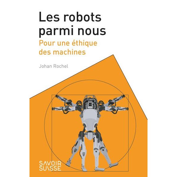 Les robots parmi nous : pour une éthique des machines