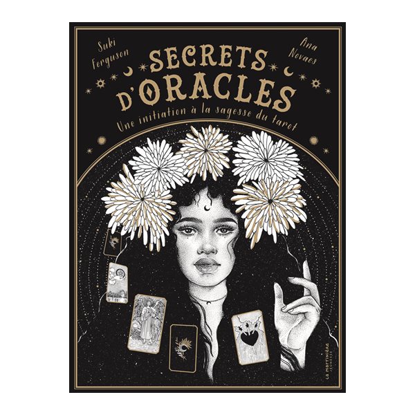 Secrets d'oracles : une initiation à la sagesse du tarot