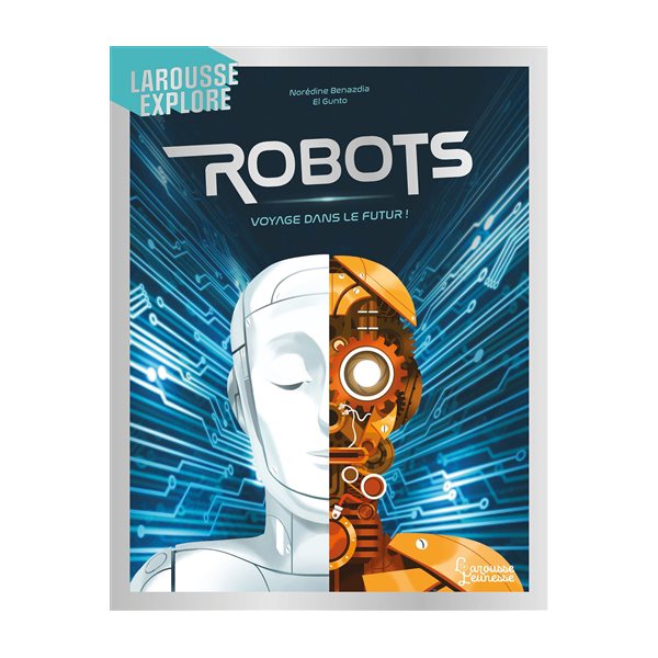 Robots : voyage dans le futur !