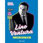 Lino Ventura : le livre coup de poing ! : répliques choc, films cultes, bonne bouffe