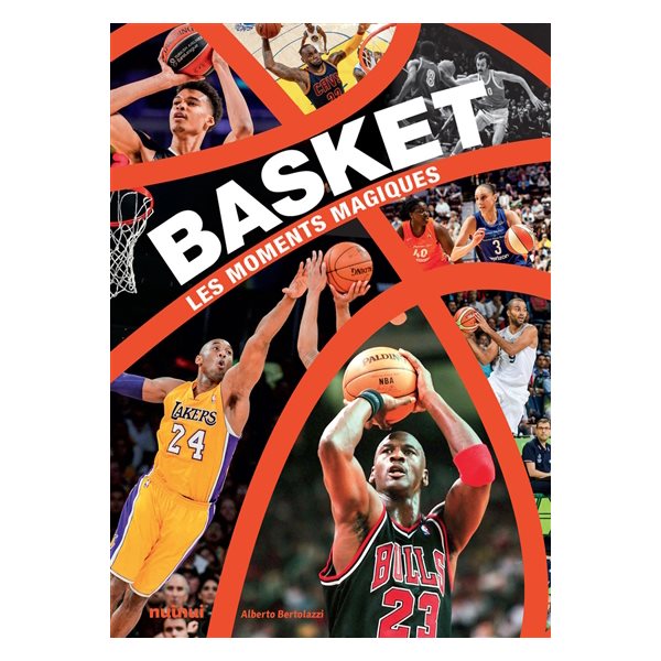 Basket : les moments magiques