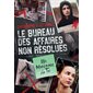 Un morceau de toi, Tome 1, Le Bureau des affaires non résolues