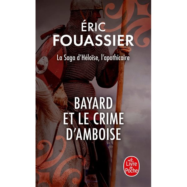 Bayard et le crime d'Amboise