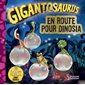 En route pour Dinosia : Gigantosaurus