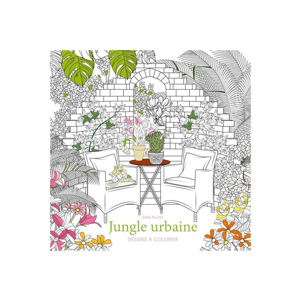 Jungle urbaine : dessins à colorier