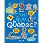 C'est quoi le Québec ?