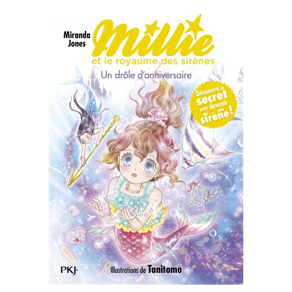 Un drôle d'anniversaire, Tome 5, Millie et le royaume des sirènes