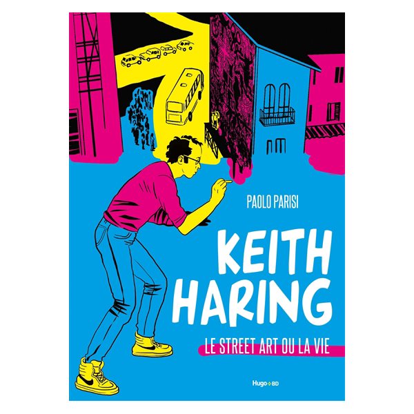 Keith Haring : le street art ou la vie : roman graphique