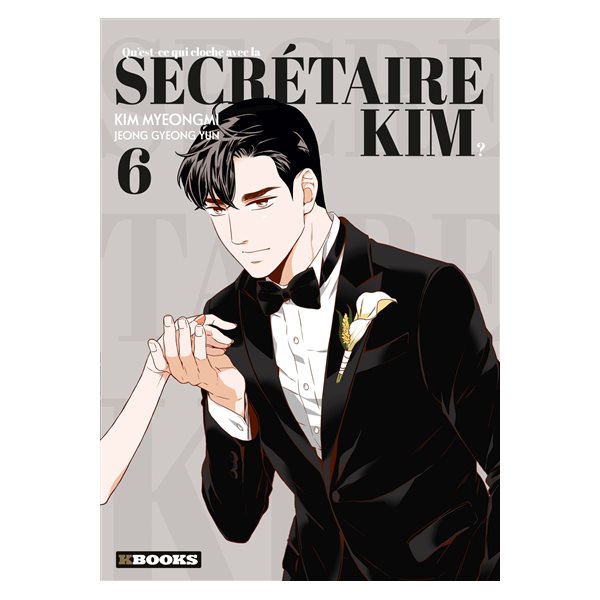 Qu'est-ce qui cloche avec la secrétaire Kim ?, Vol. 6