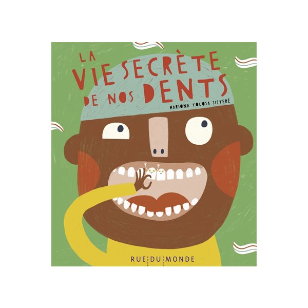 La vie secrète de nos dents