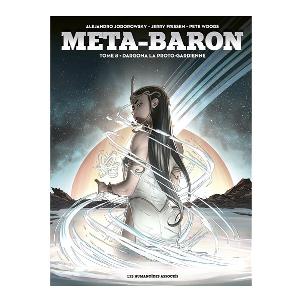 Dargona la Proto-Gardienne, Tome 8, Méta-baron