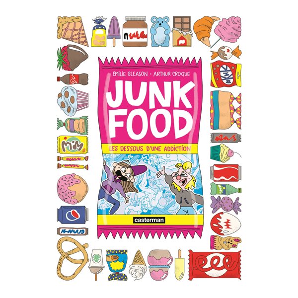 Junk food : les dessous d'une addiction