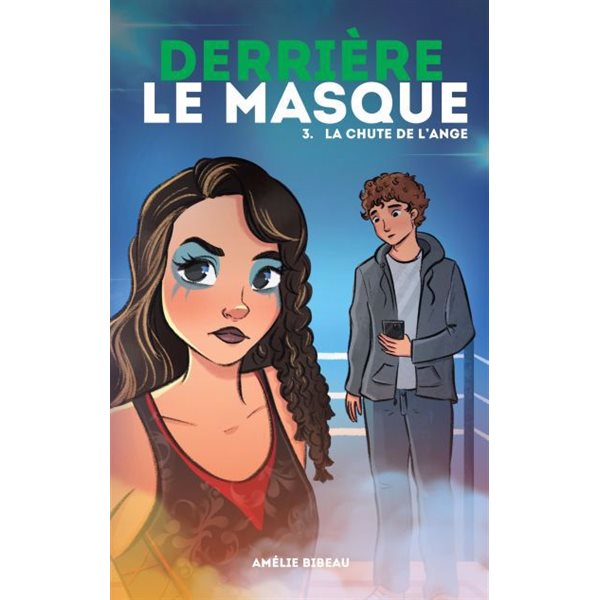 La chute de l'ange, tome 3, Derrière le masqie