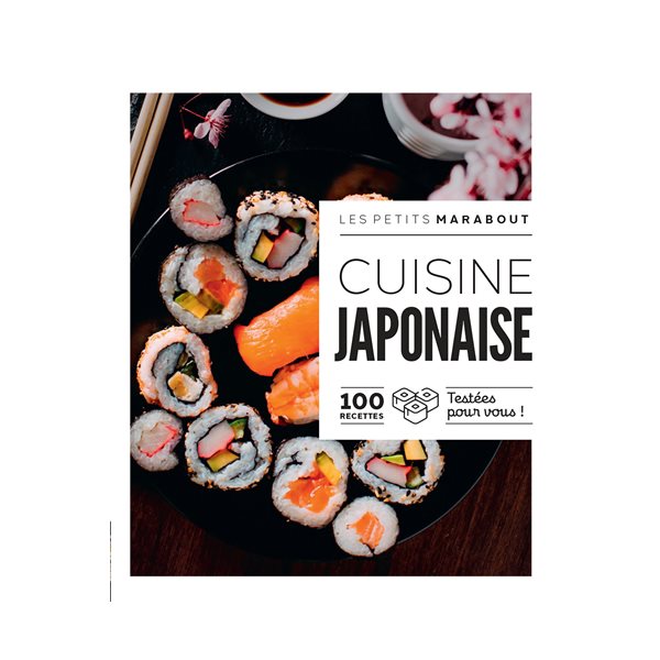 Cuisine japonaise : 100 recettes testées pour vous !