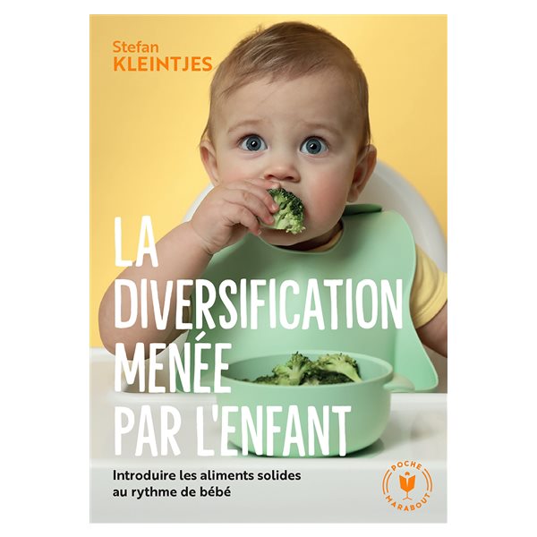 La diversification  menée par l'enfant : introduire les aliments solides au rythme de bébé
