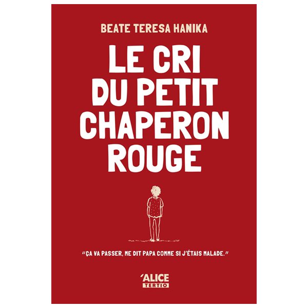 Le cri du Petit Chaperon rouge