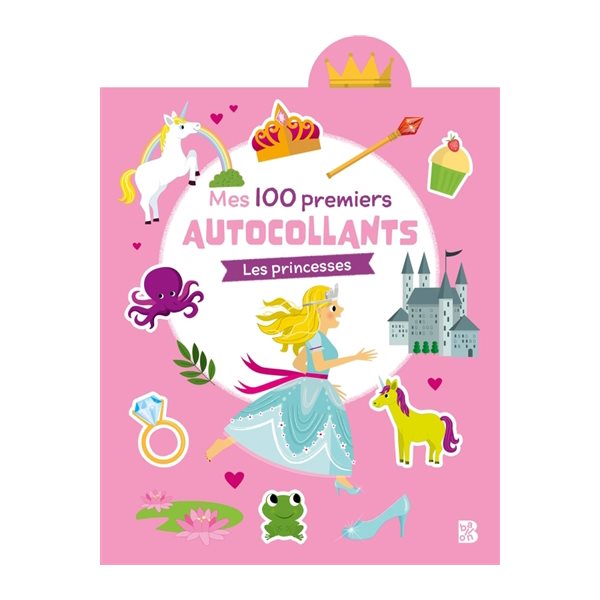 Mes 100 premiers autocollants : Les princesses