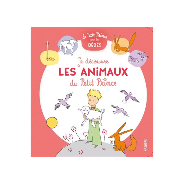 Je découvre les animaux du Petit Prince