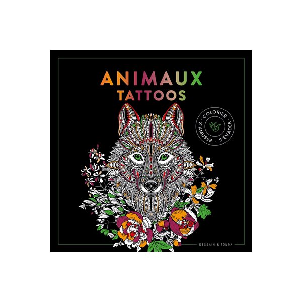 Animaux tattoos : colorier, s'amuser, s'évader