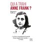 Qui a trahi Anne Frank ?