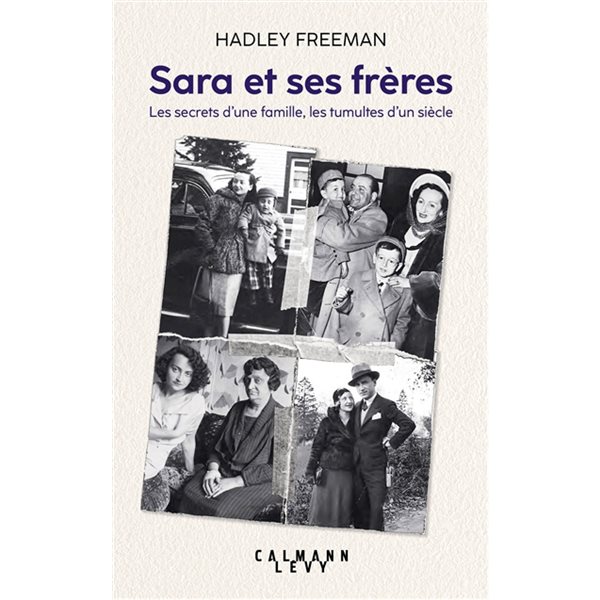 Sara et ses frères : les secrets d'une famille, les tumultes d'un siècle