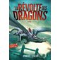 La révolte des dragons, Vol. 1