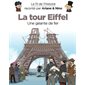 La tour Eiffel : une géante de fer, Tome 30, Le fil de l'histoire raconté par Ariane & Nino