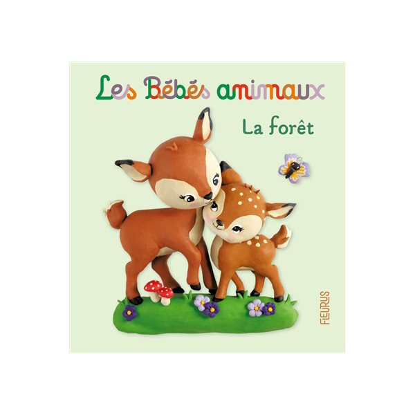 La forêt : Les bébés animaux