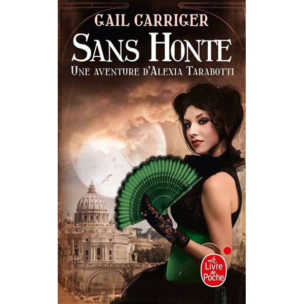 Sans honte : une aventure d'Alexia Tarabotti