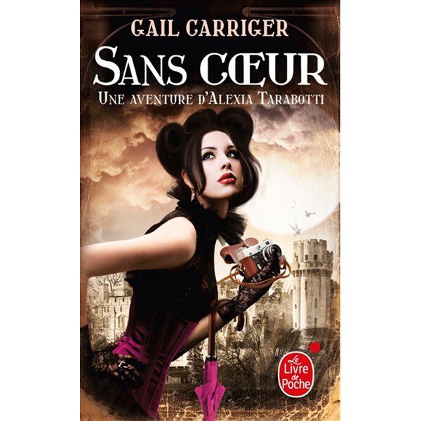 Sans coeur : une aventure d'Alexia Tarabotti