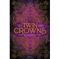 Twin crowns, Tome 1
