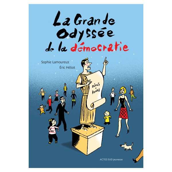 La grande odyssée de la démocratie