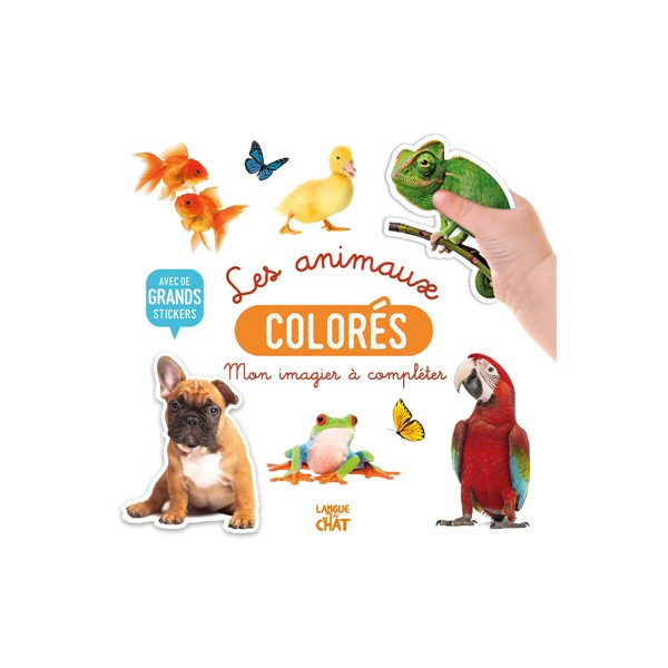 Mon bel imagier à compléter : Les animaux colorés : Avec de grands stickers