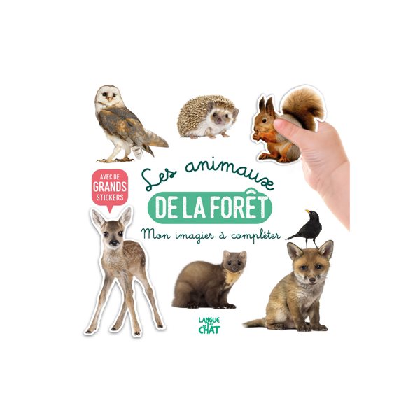 Mon bel imagier à compléter : Les animaux de la forêt : Avec de grands stickers