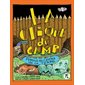 Perdus au centre de la Terre, Tome 10, La clique du camp