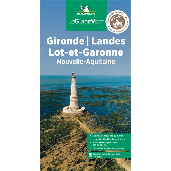 Guide touristique Gironde, Landes, Lot-et-Garonne : Nouvelle-Aquitaine