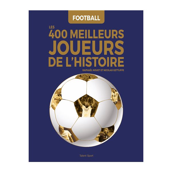 Les 400 meilleurs joueurs de l'histoire : football