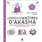 Expérimentez les enseignements des maîtres d'Akasha : cahier pour cheminer de la peur à l'amour : 7 méditations audio incluses